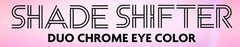 Collection image for: LA Girl Shade Shifter