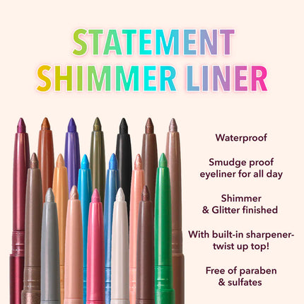 Moira Statement Shimmer Liner